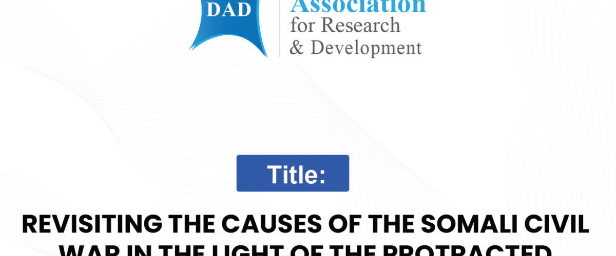 Revisiting The Causes of the Somali Civil War in The Light of the Protracted Social Conflict Perspective 01 1200x500