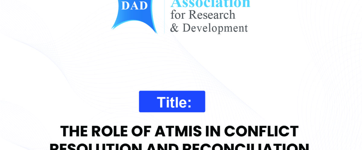 The Role of ATMIS in Conflict Resolution and Reconciliation in Somalia 01 1200x500